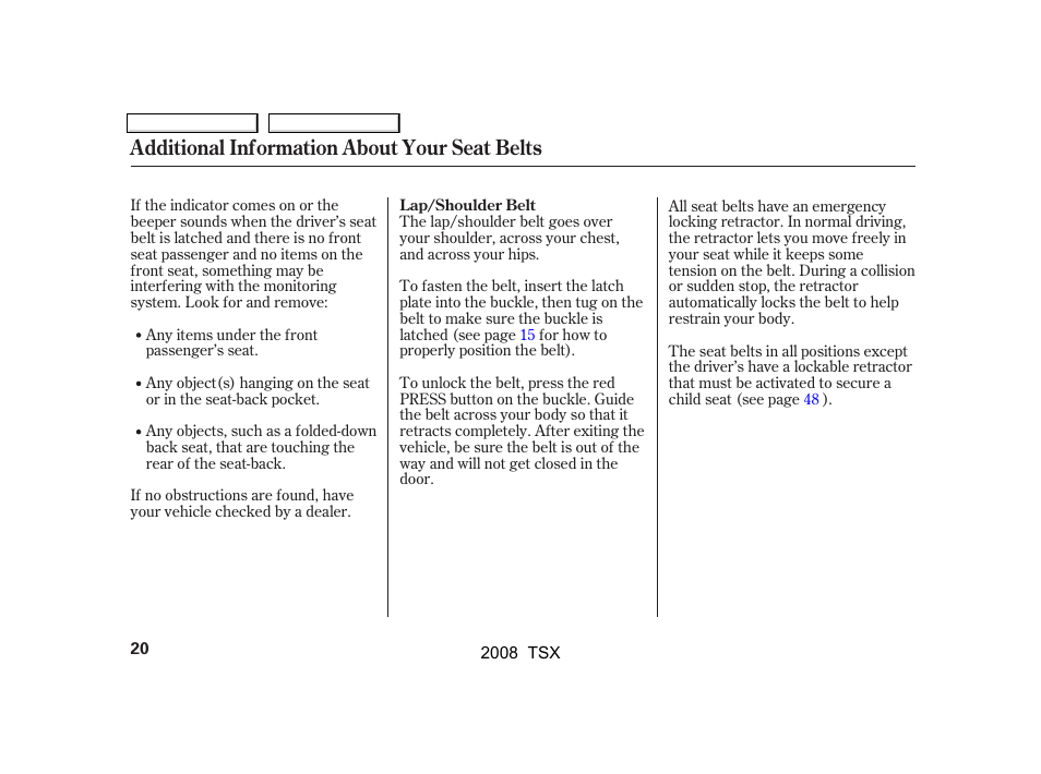 Additional information about your seat belts | Acura 2008 TSX User Manual | Page 23 / 388