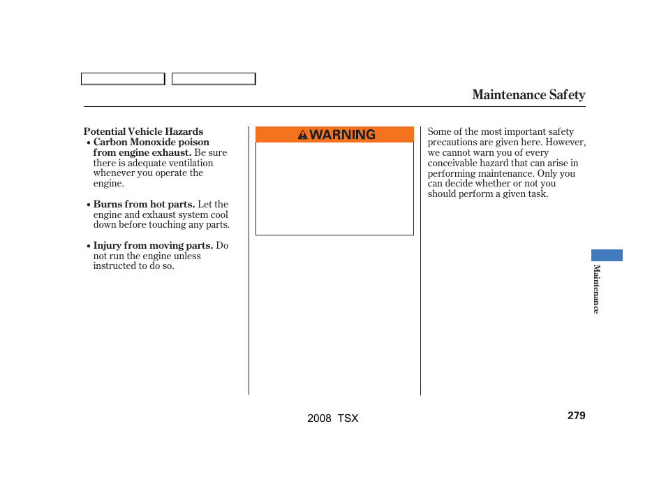 Maintenance safety | Acura 2008 TSX User Manual | Page 282 / 388