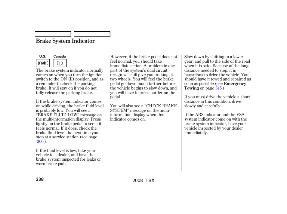 Brake system indicator | Acura 2008 TSX User Manual | Page 341 / 388