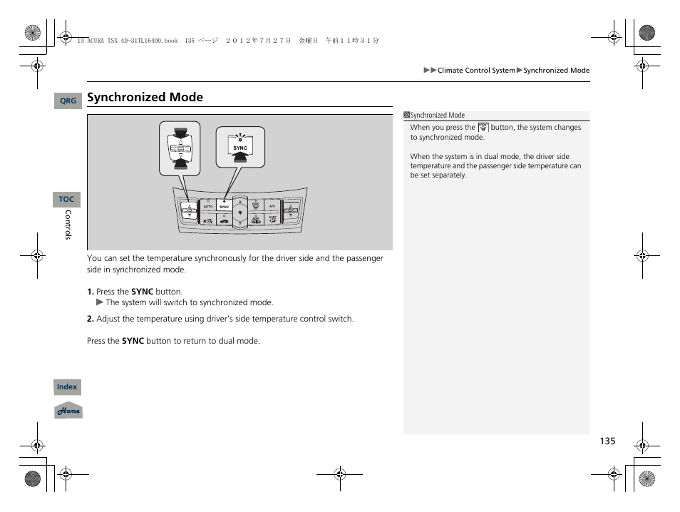 Synchronized mode | Acura 2013 TSX User Manual | Page 136 / 325