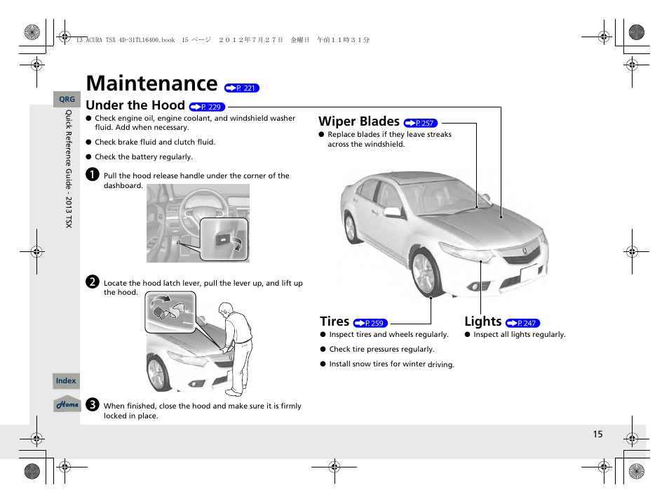 Maintenance (p 221), Maintenance, Under the hood | Lights, Wiper blades, Tires | Acura 2013 TSX User Manual | Page 16 / 325