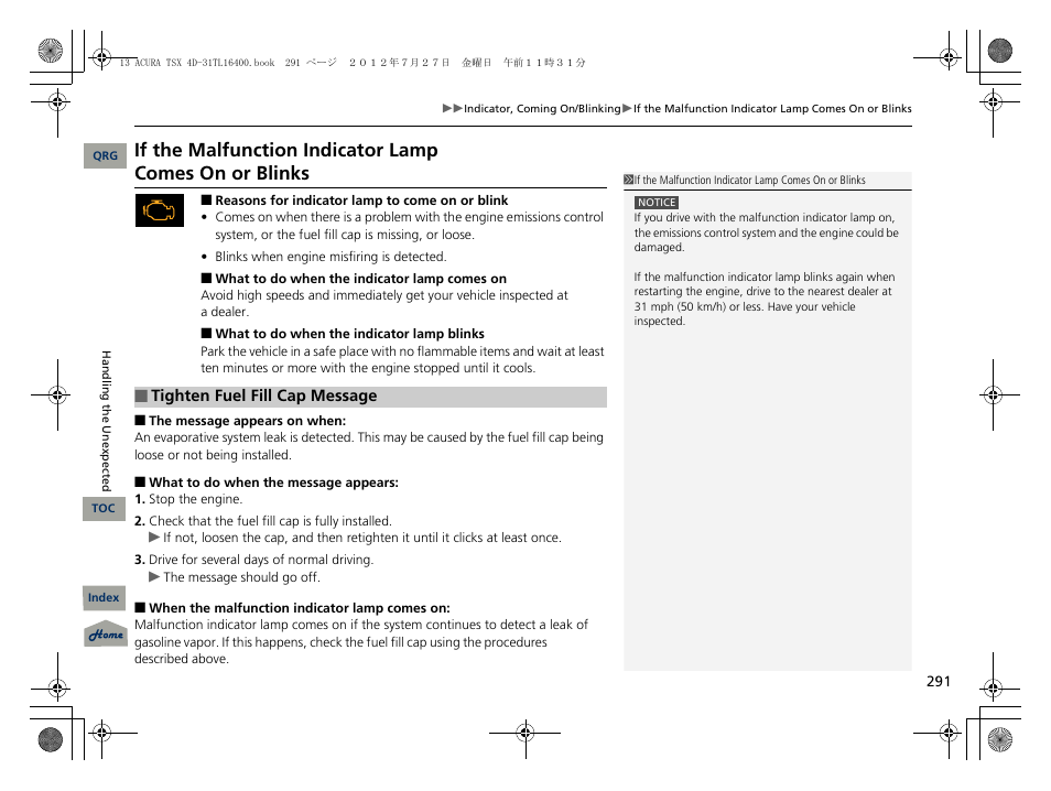 If the malfunction indicator lamp comes on, 2 if the malfunction indicator lamp, Comes on or blinks p. 291 | 2 tighten fuel fill cap message p. 291, If the malfunction indicator lamp, Comes on or blinks | Acura 2013 TSX User Manual | Page 292 / 325
