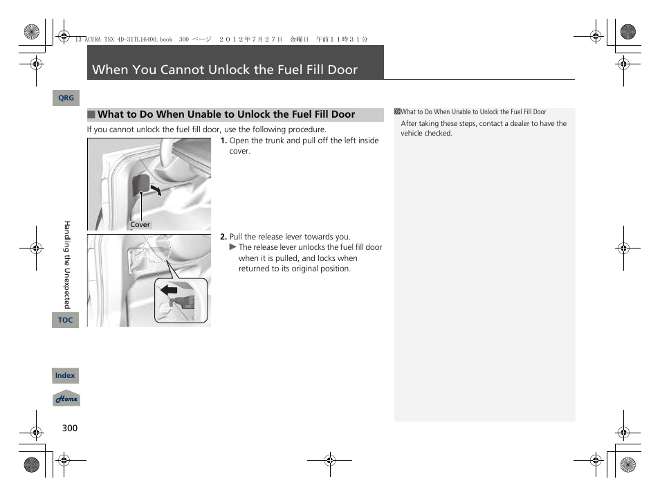 When you cannot unlock the fuel fill door, P. 300, When you cannot unlock the fuel fill | Door | Acura 2013 TSX User Manual | Page 301 / 325
