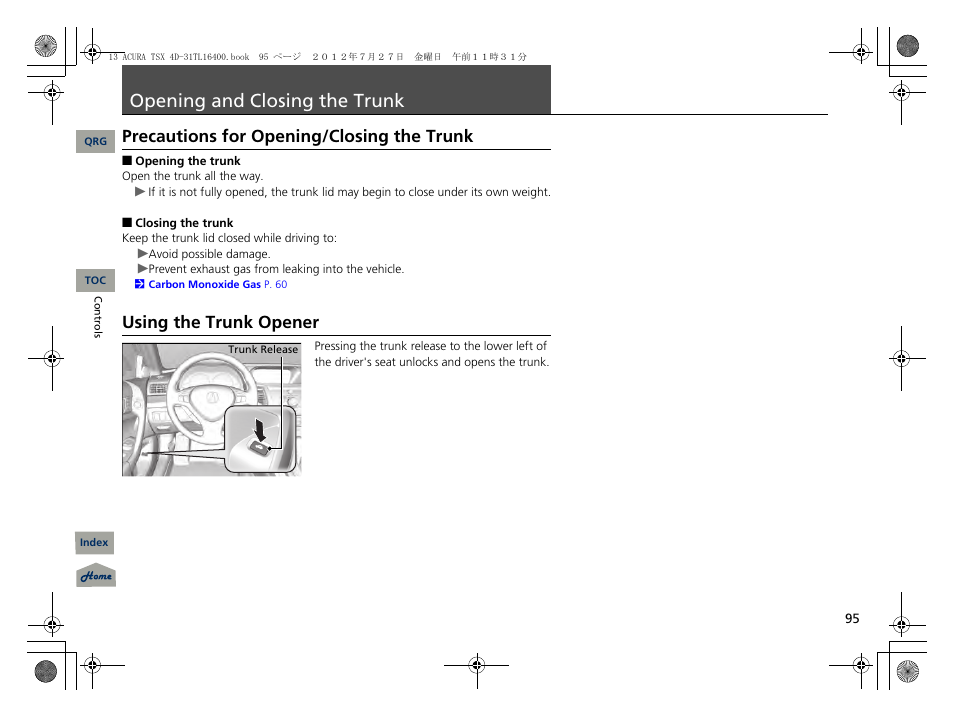 Opening and closing the trunk, Precautions for opening/closing the trunk, Using the trunk opener | P. 95, P95) | Acura 2013 TSX User Manual | Page 96 / 325