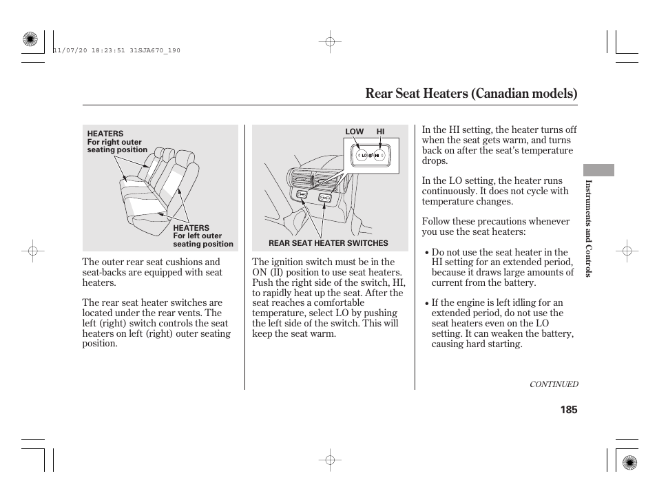 Rear seat heaters (canadian models) | Acura 2012 RL User Manual | Page 191 / 562