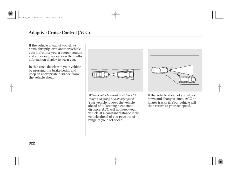 Adaptive cruise control (acc) | Acura 2012 RL User Manual | Page 328 / 562