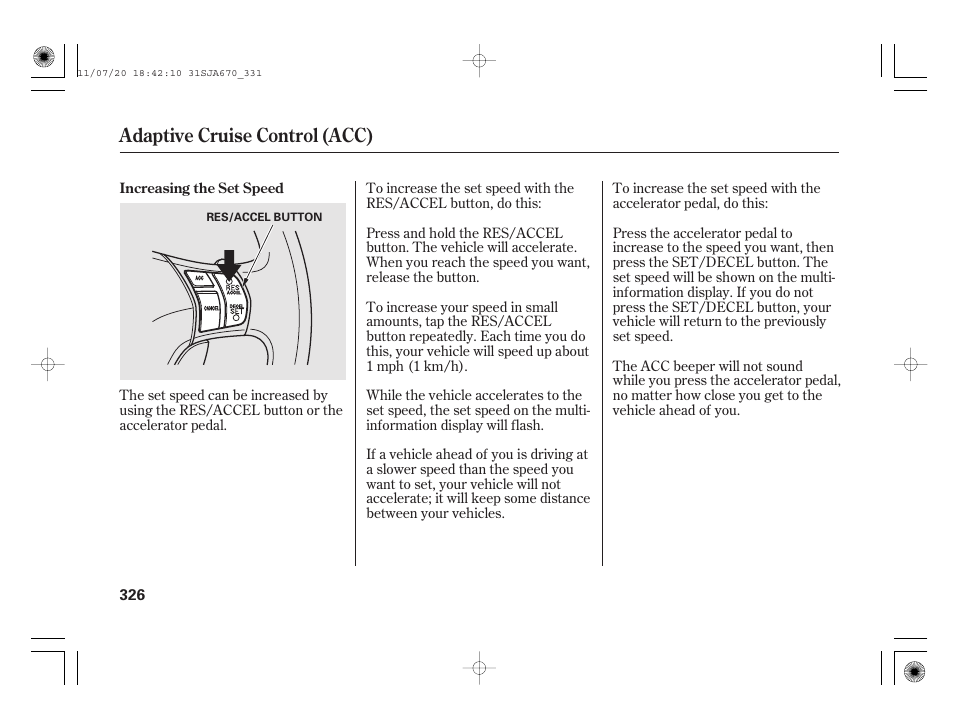 Adaptive cruise control (acc) | Acura 2012 RL User Manual | Page 332 / 562