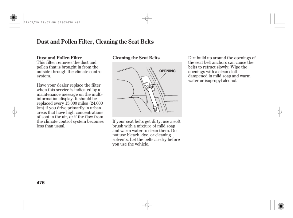Dust and pollen filter, cleaning the seat belts | Acura 2012 RL User Manual | Page 482 / 562