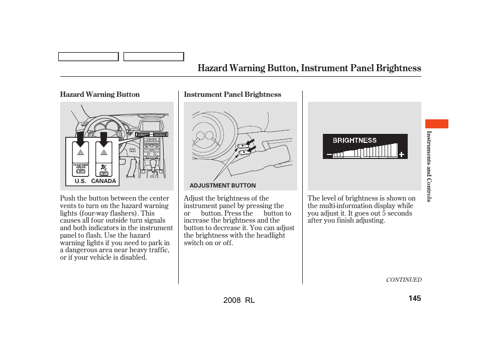 Hazard warning button, instrument panel brightness | Acura 2008 RL User Manual | Page 148 / 500