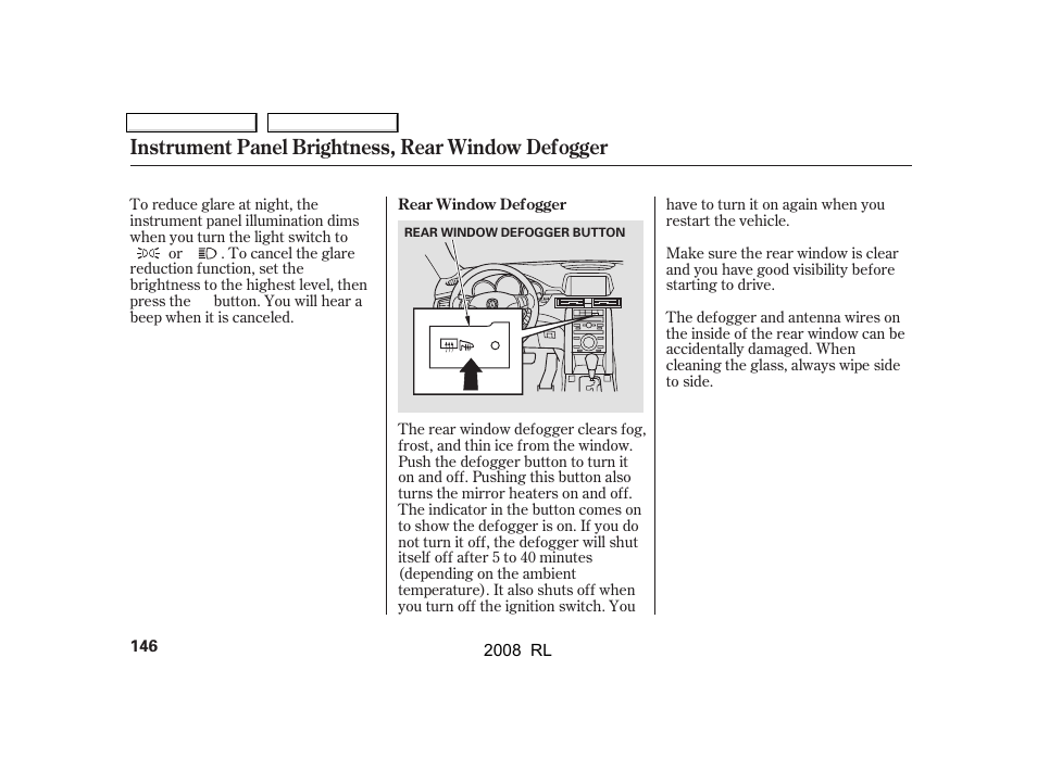 Instrument panel brightness, rear window defogger | Acura 2008 RL User Manual | Page 149 / 500