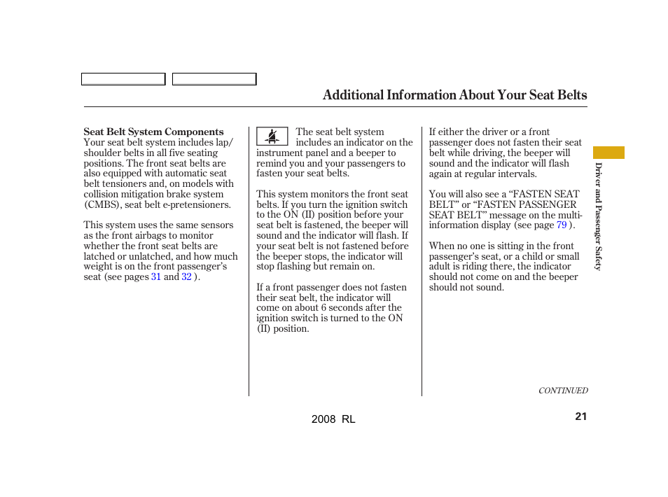 Additional information about your seat belts | Acura 2008 RL User Manual | Page 24 / 500
