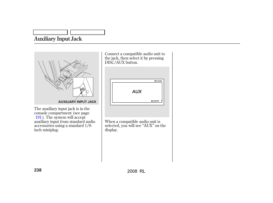 Auxiliary input jack | Acura 2008 RL User Manual | Page 241 / 500