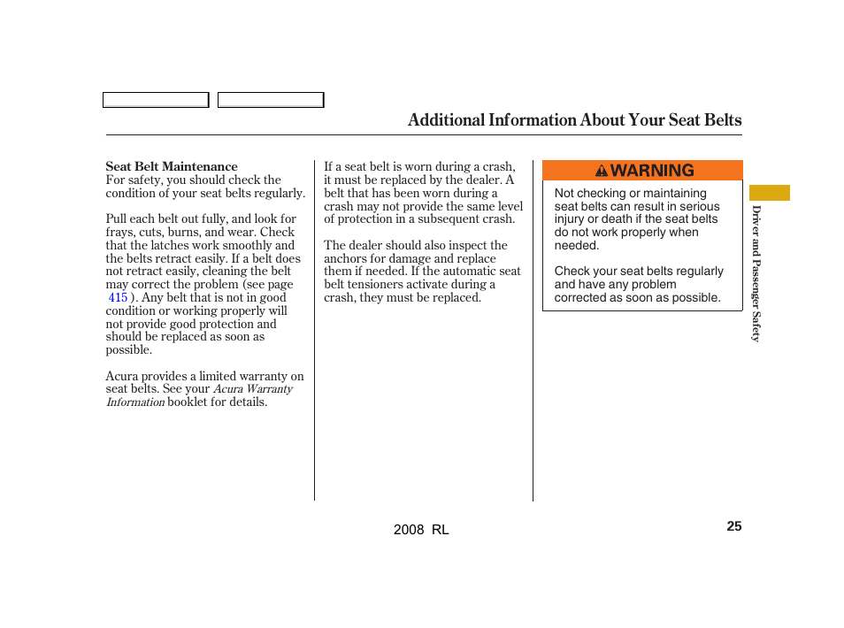 Additional information about your seat belts | Acura 2008 RL User Manual | Page 28 / 500