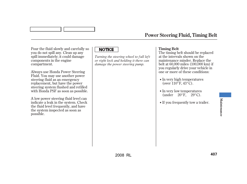 Power steering fluid, timing belt | Acura 2008 RL User Manual | Page 410 / 500