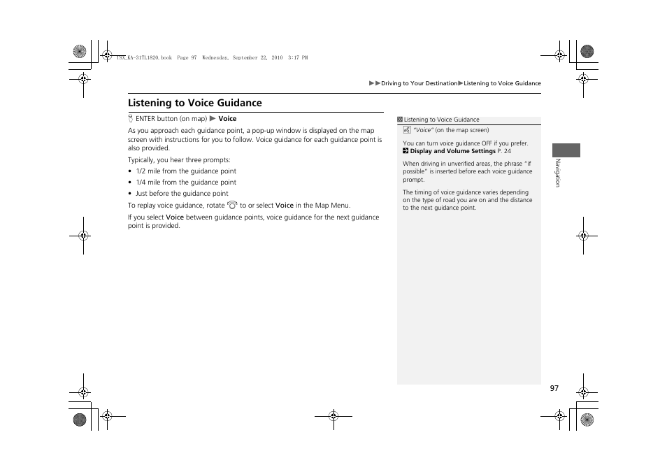 Listening to voice guidance | Acura 2011 TSX Navigation User Manual | Page 99 / 253