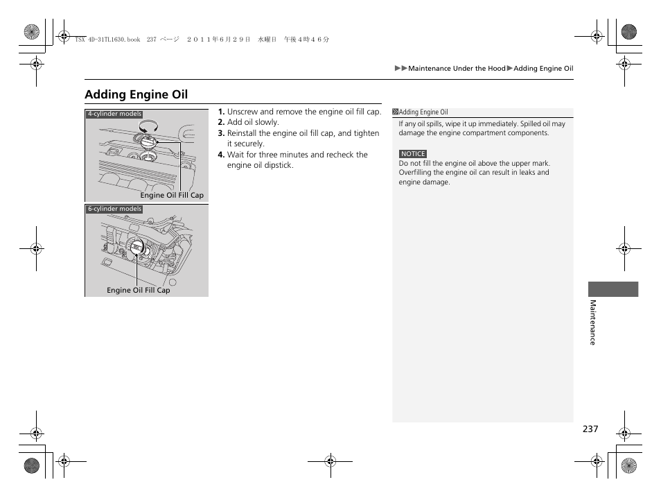 Adding engine oil | Acura 2012 TSX User Manual | Page 239 / 326