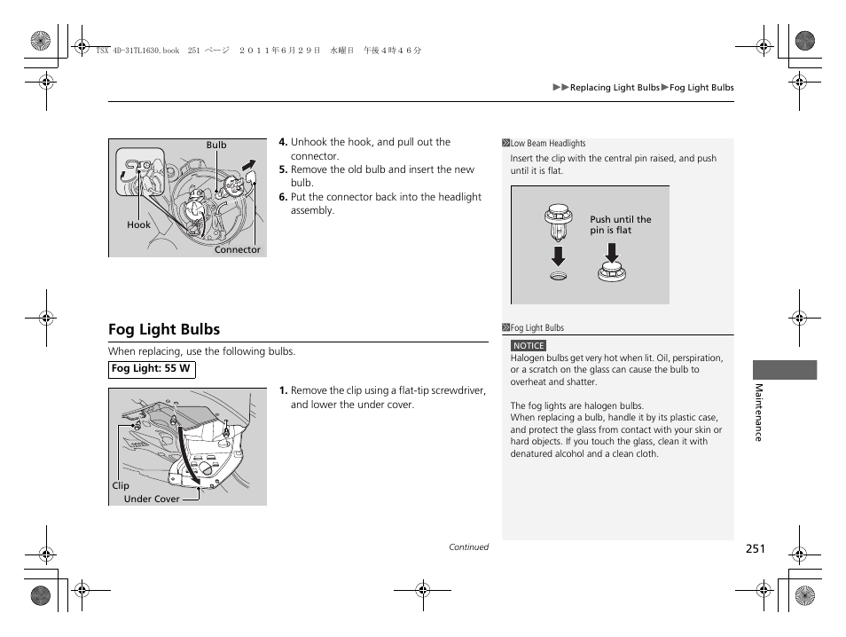 Fog light bulbs | Acura 2012 TSX User Manual | Page 253 / 326