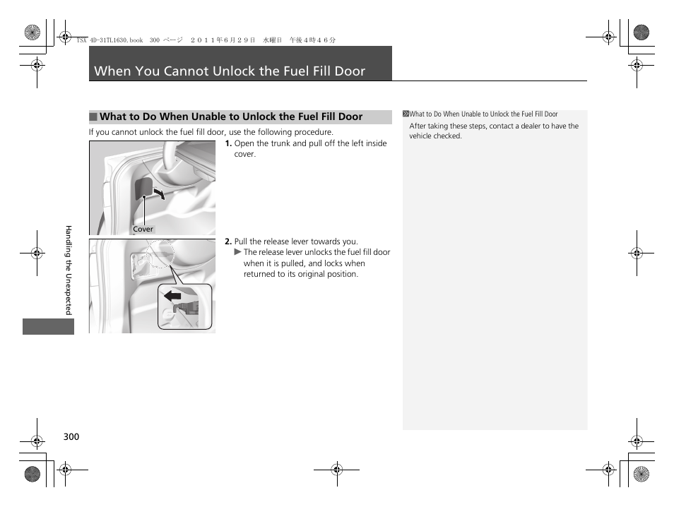 When you cannot unlock the fuel fill door p. 300, When you cannot unlock the fuel fill, Door | When you cannot unlock the fuel fill door | Acura 2012 TSX User Manual | Page 302 / 326