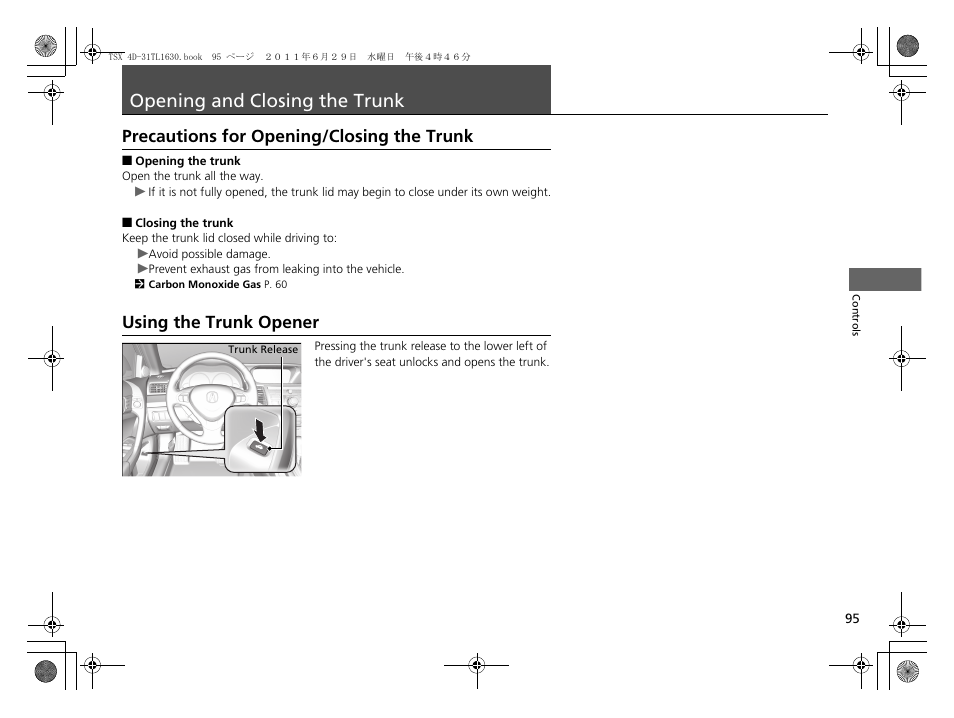 Opening and closing the trunk p. 95, P95), Opening and closing the trunk | Precautions for opening/closing the trunk, Using the trunk opener | Acura 2012 TSX User Manual | Page 97 / 326