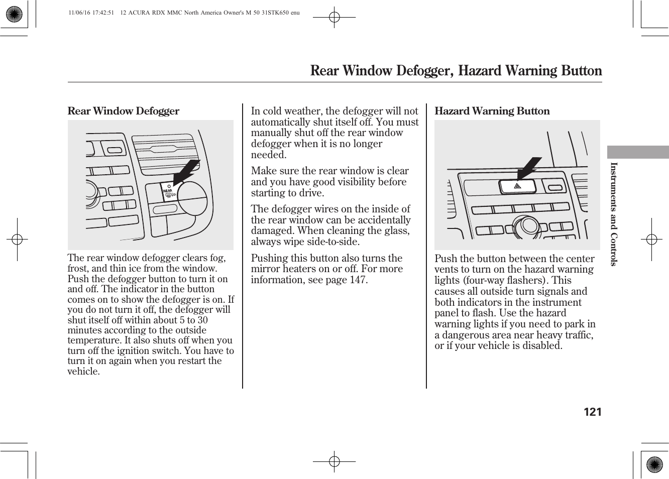 Rear window defogger, hazard warning button | Acura 2012 RDX User Manual | Page 127 / 518