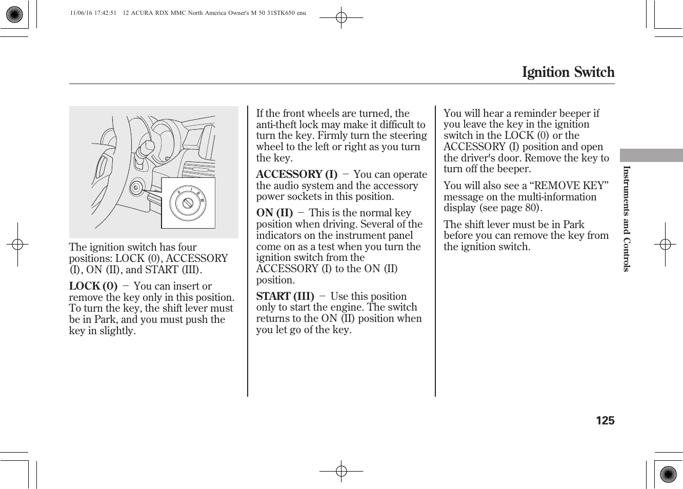 Ignition switch | Acura 2012 RDX User Manual | Page 131 / 518