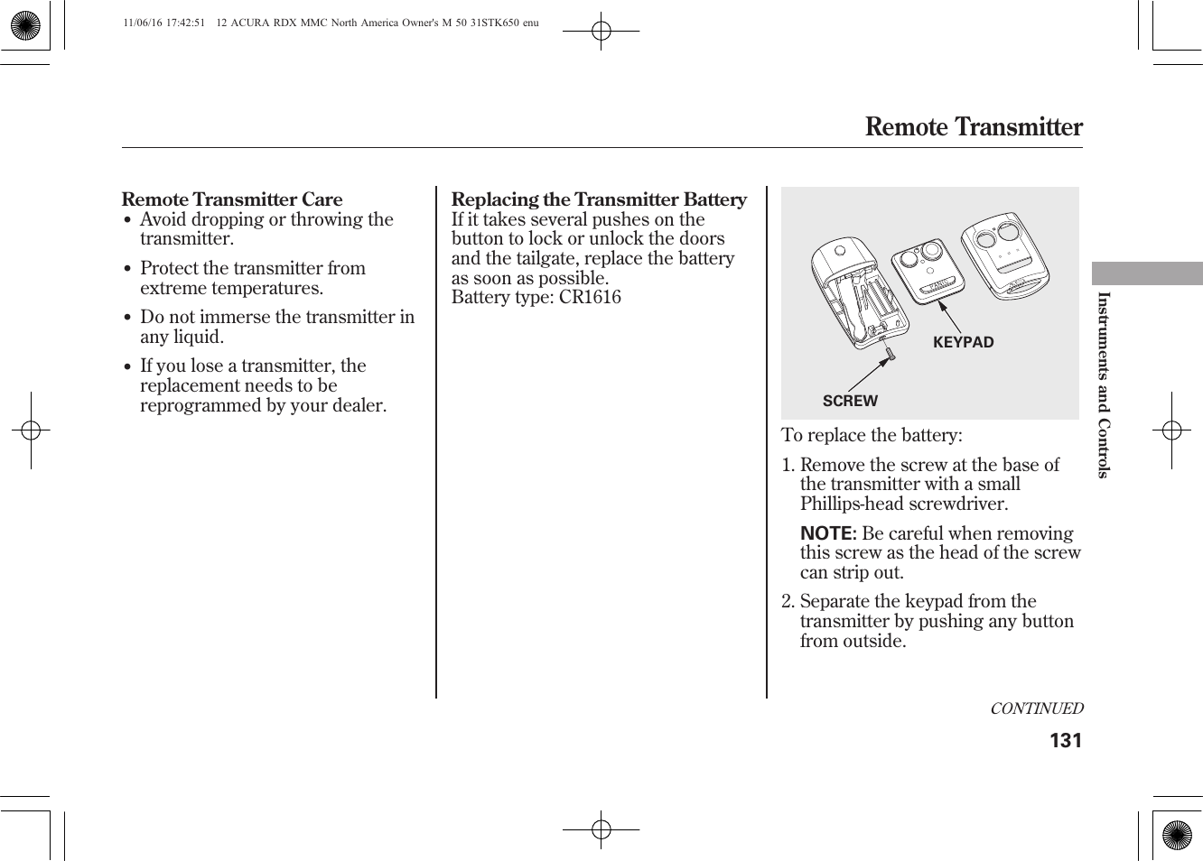 Remote transmitter | Acura 2012 RDX User Manual | Page 137 / 518