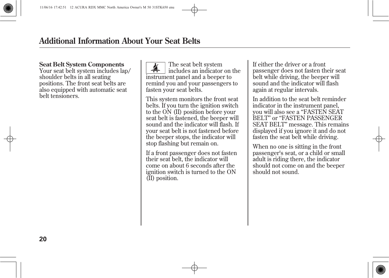 Additional information about your seat belts | Acura 2012 RDX User Manual | Page 26 / 518