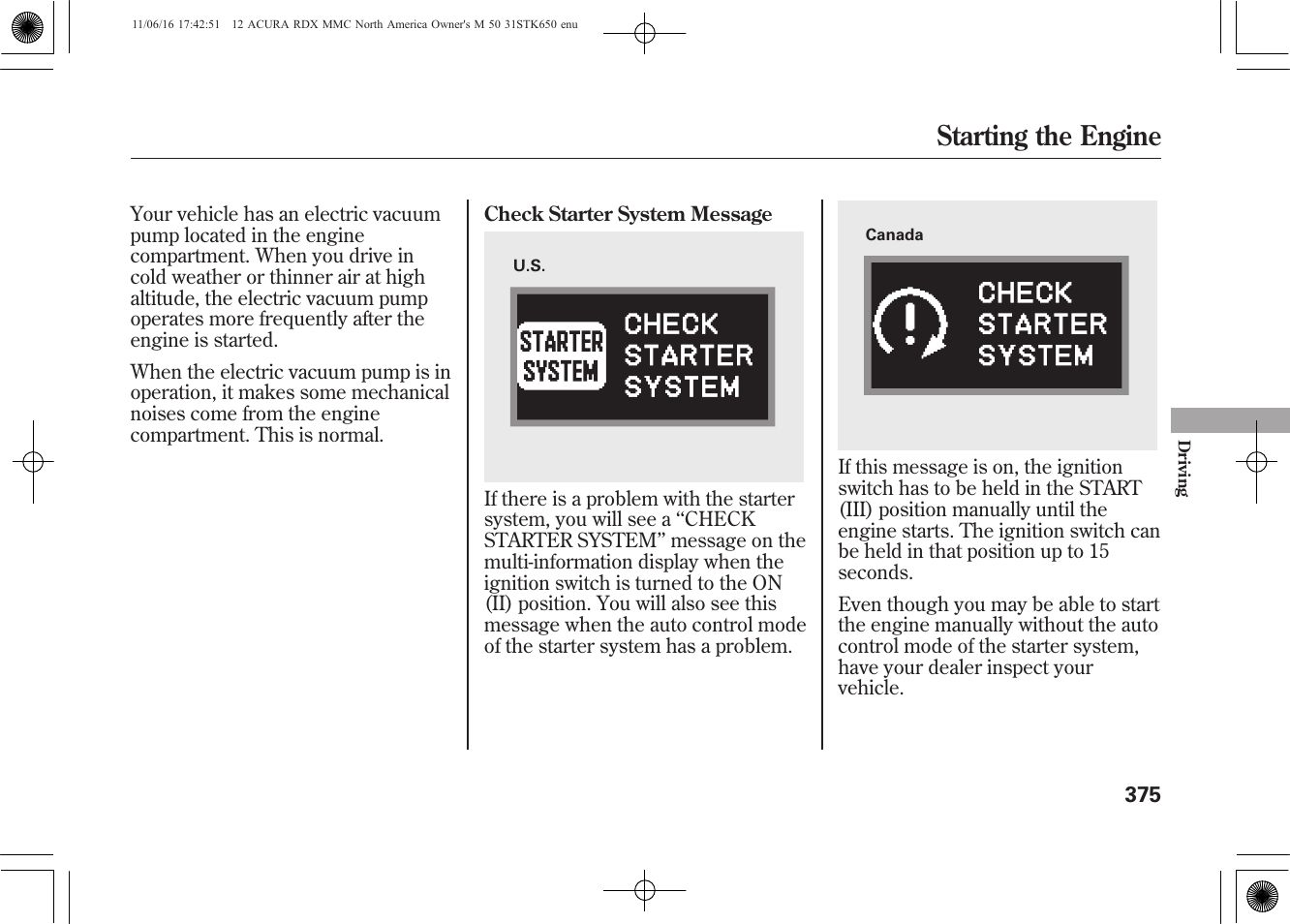 Starting the engine | Acura 2012 RDX User Manual | Page 381 / 518