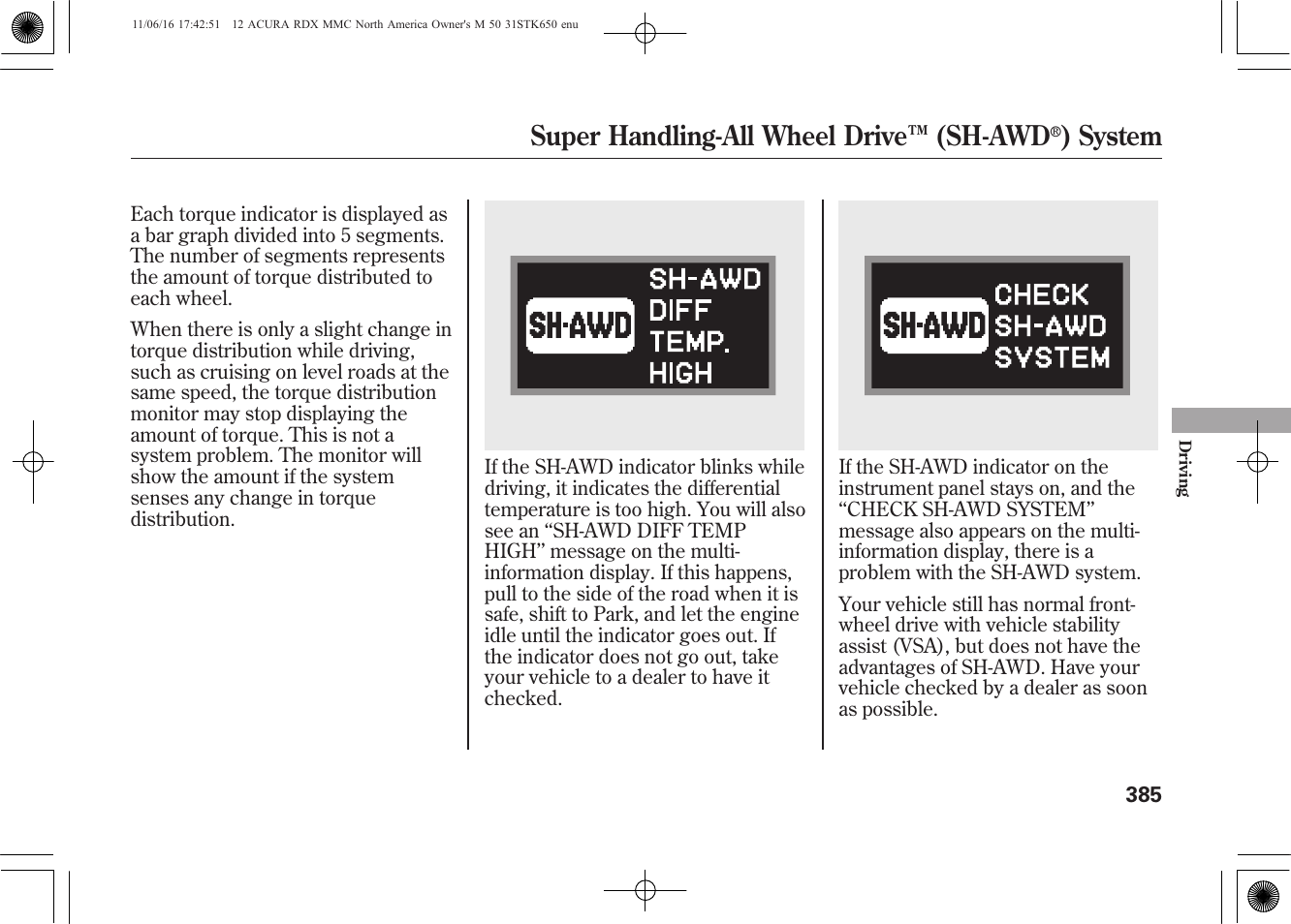 Super handling-all wheel drive ™ (sh-awd, System | Acura 2012 RDX User Manual | Page 391 / 518