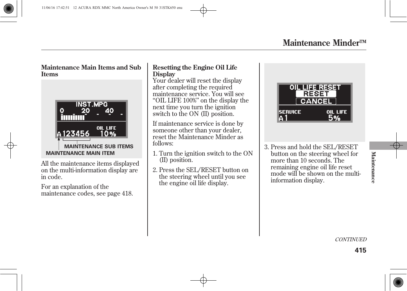 Maintenance minder | Acura 2012 RDX User Manual | Page 421 / 518