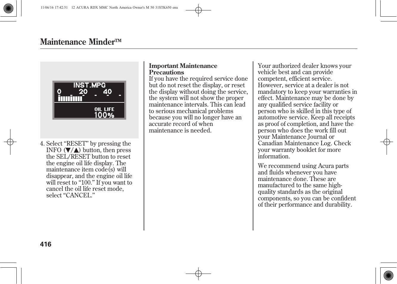 Maintenance minder | Acura 2012 RDX User Manual | Page 422 / 518