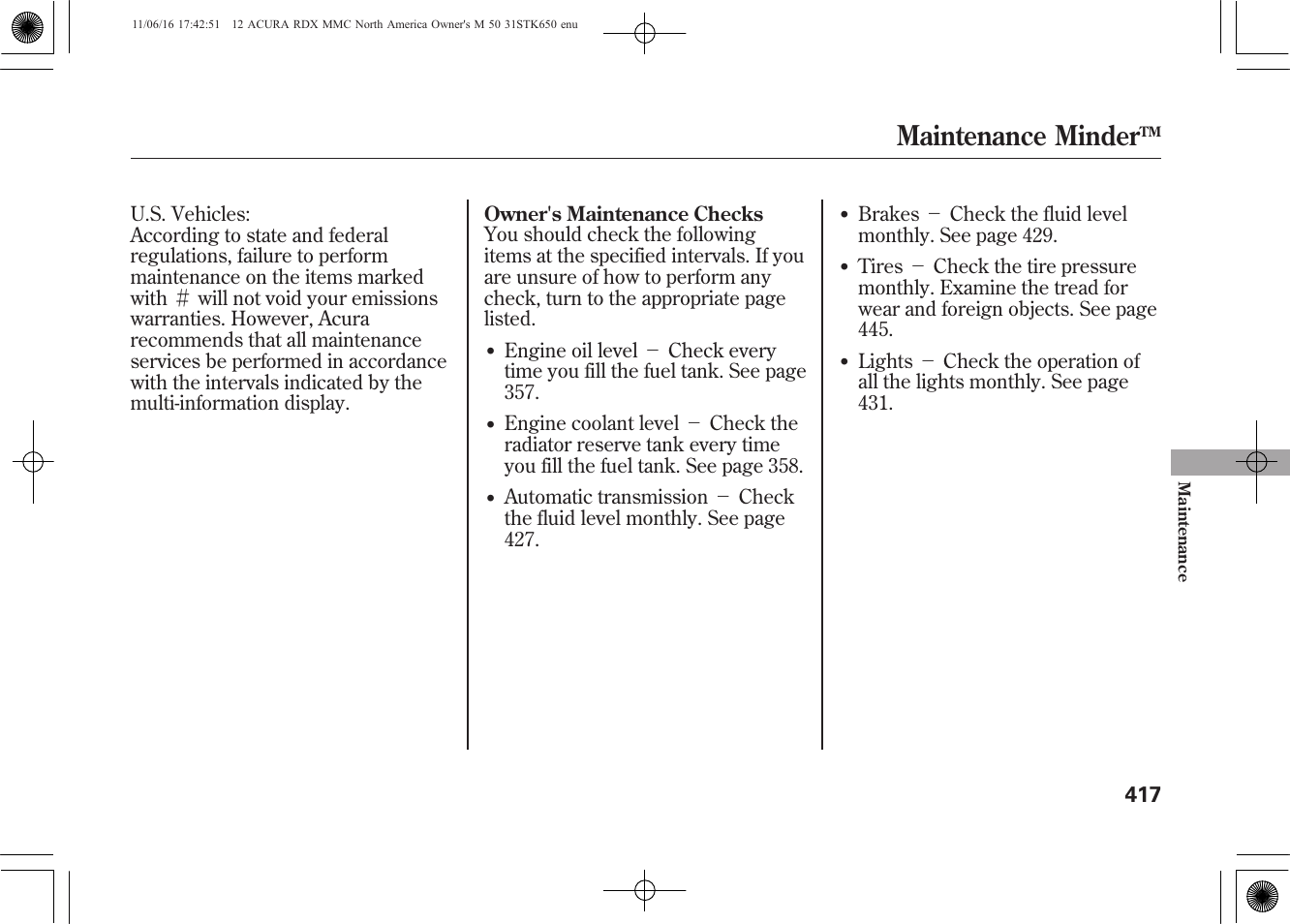 Maintenance minder | Acura 2012 RDX User Manual | Page 423 / 518