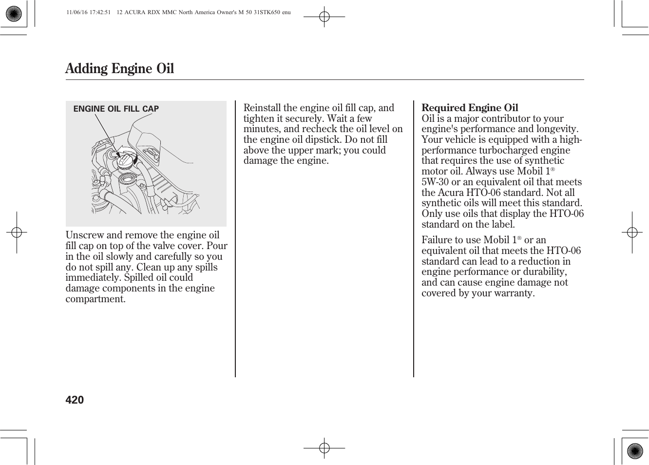 Adding engine oil | Acura 2012 RDX User Manual | Page 426 / 518