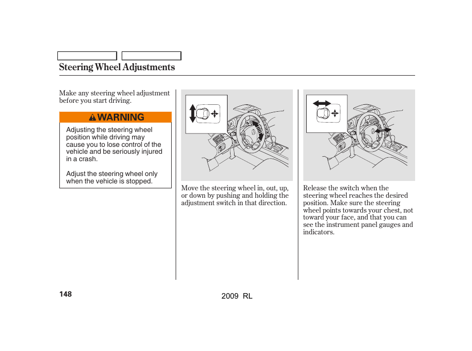 Steering wheel adjustments | Acura 2009 RL User Manual | Page 151 / 560