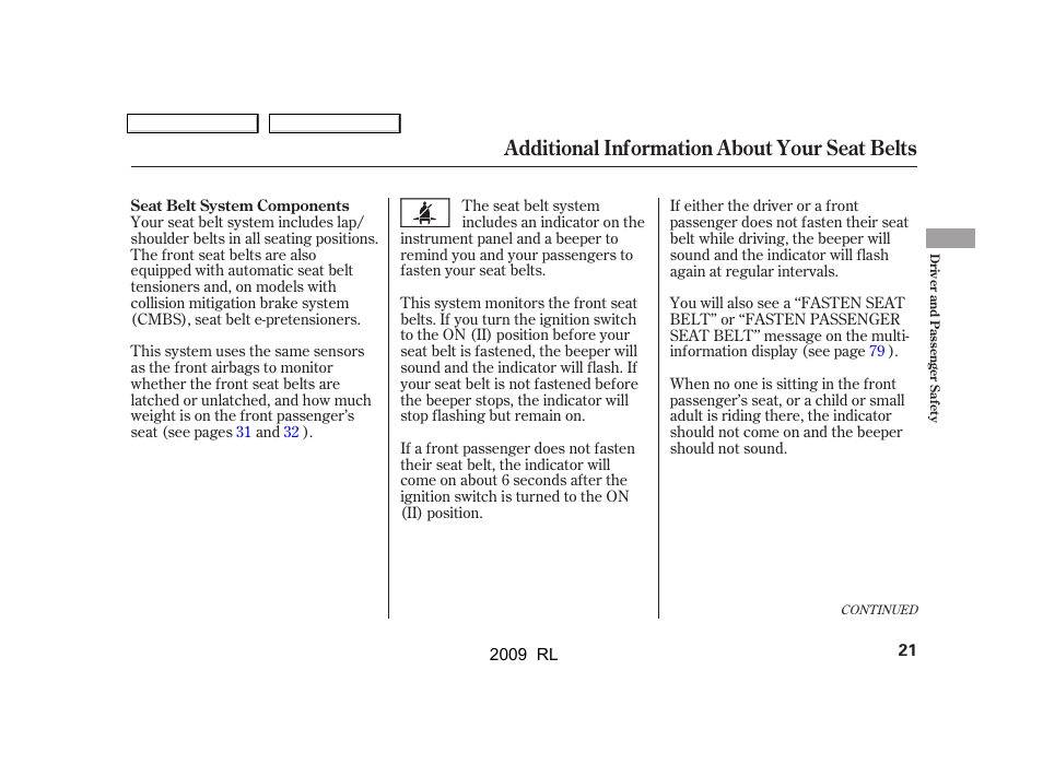 Additional information about your seat belts | Acura 2009 RL User Manual | Page 24 / 560