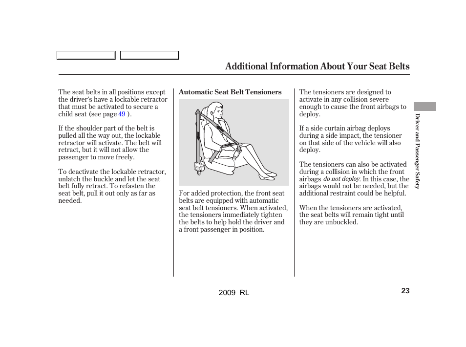 Additional information about your seat belts | Acura 2009 RL User Manual | Page 26 / 560