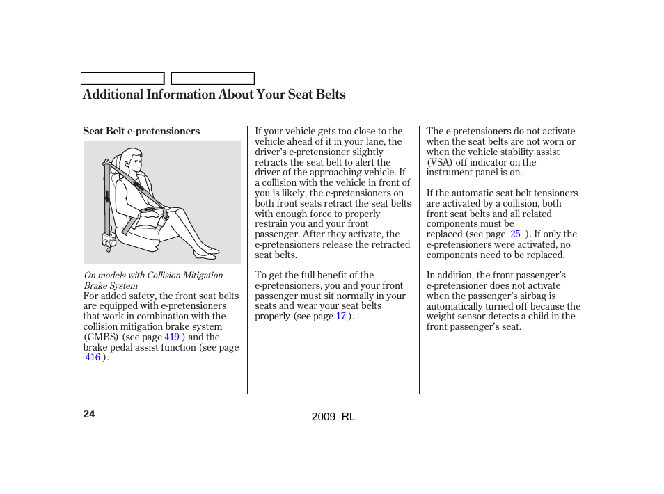 Additional information about your seat belts | Acura 2009 RL User Manual | Page 27 / 560