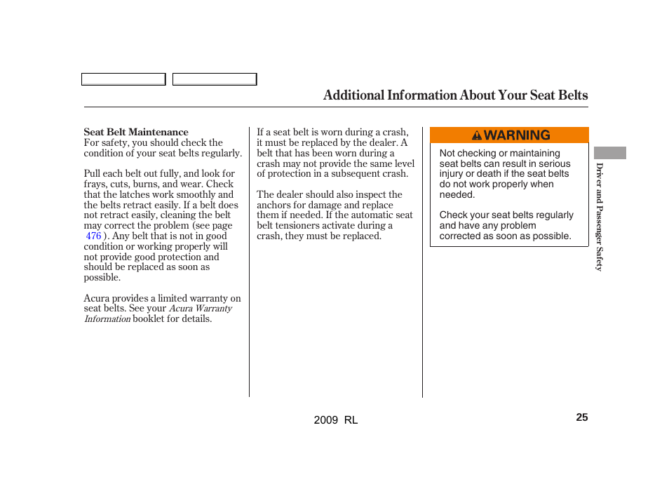 Additional information about your seat belts | Acura 2009 RL User Manual | Page 28 / 560