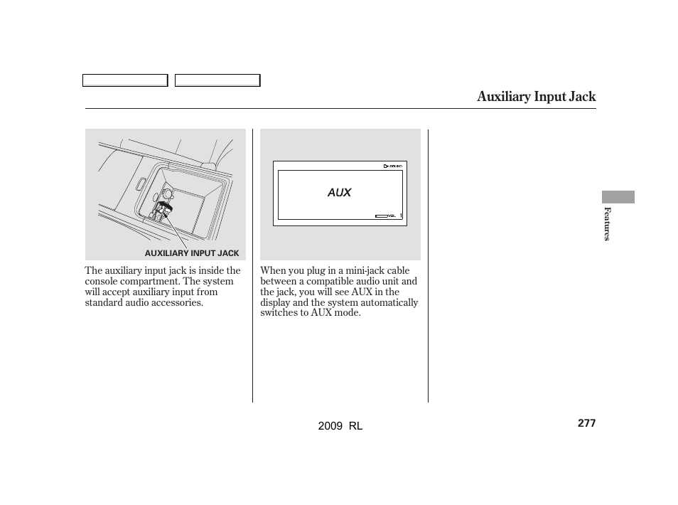 Auxiliary input jack | Acura 2009 RL User Manual | Page 280 / 560