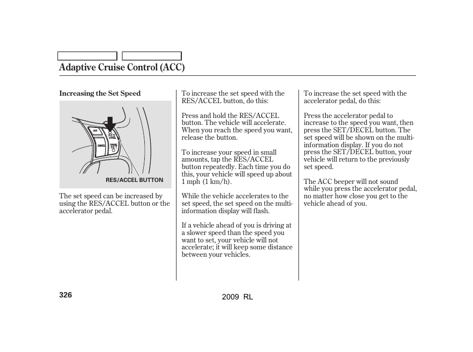 Adaptive cruise control (acc) | Acura 2009 RL User Manual | Page 329 / 560