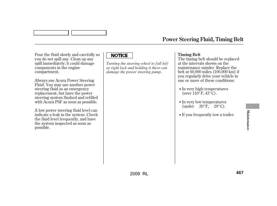 Power steering fluid, timing belt | Acura 2009 RL User Manual | Page 470 / 560