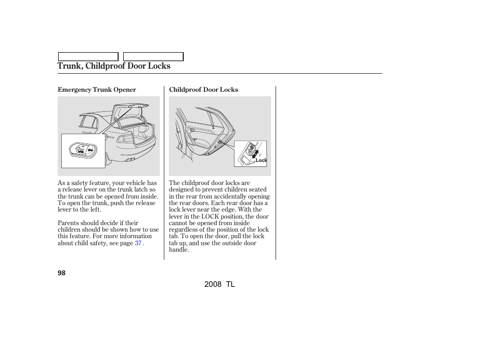 Trunk, childproof door locks | Acura 2008 TL User Manual | Page 101 / 376