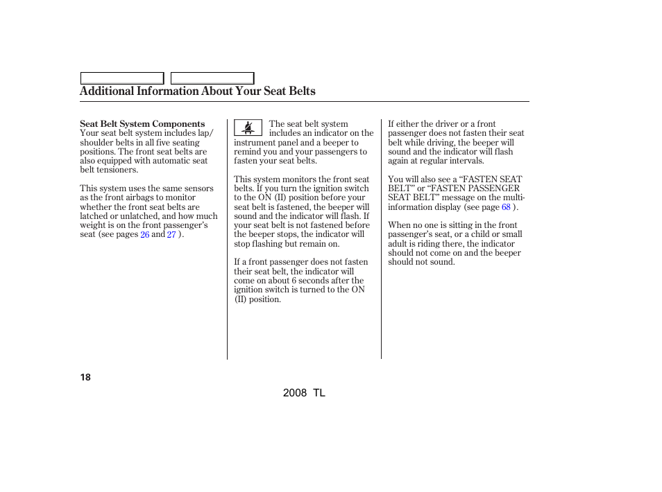 Additional information about your seat belts | Acura 2008 TL User Manual | Page 21 / 376