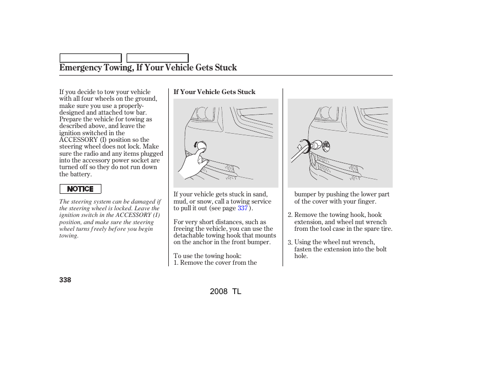 Emergency towing, if your vehicle gets stuck | Acura 2008 TL User Manual | Page 341 / 376