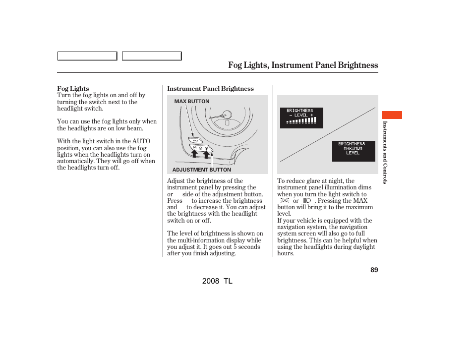 Fog lights, instrument panel brightness, 2008 tl | Acura 2008 TL User Manual | Page 92 / 376