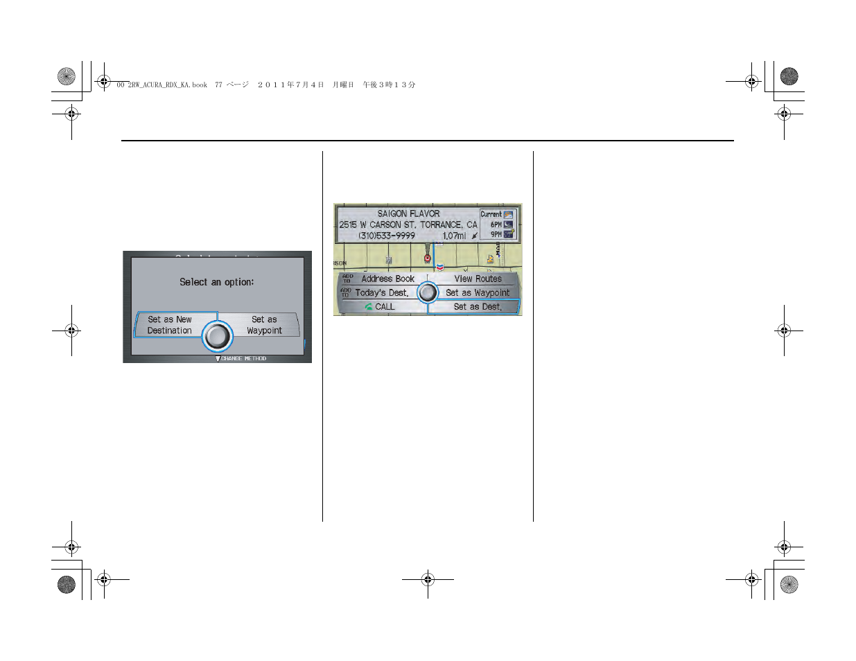 Driving to your destination | Acura 2012 RDX Navigation User Manual | Page 78 / 176