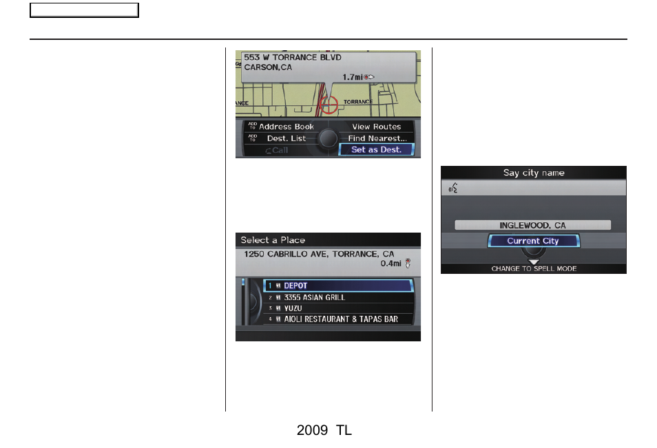 Entering a destination, 2009 tl | Acura 2009 TL Navigation User Manual | Page 47 / 172