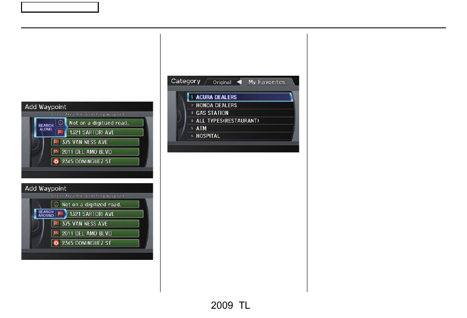 Driving to your destination, 2009 tl | Acura 2009 TL Navigation User Manual | Page 76 / 172