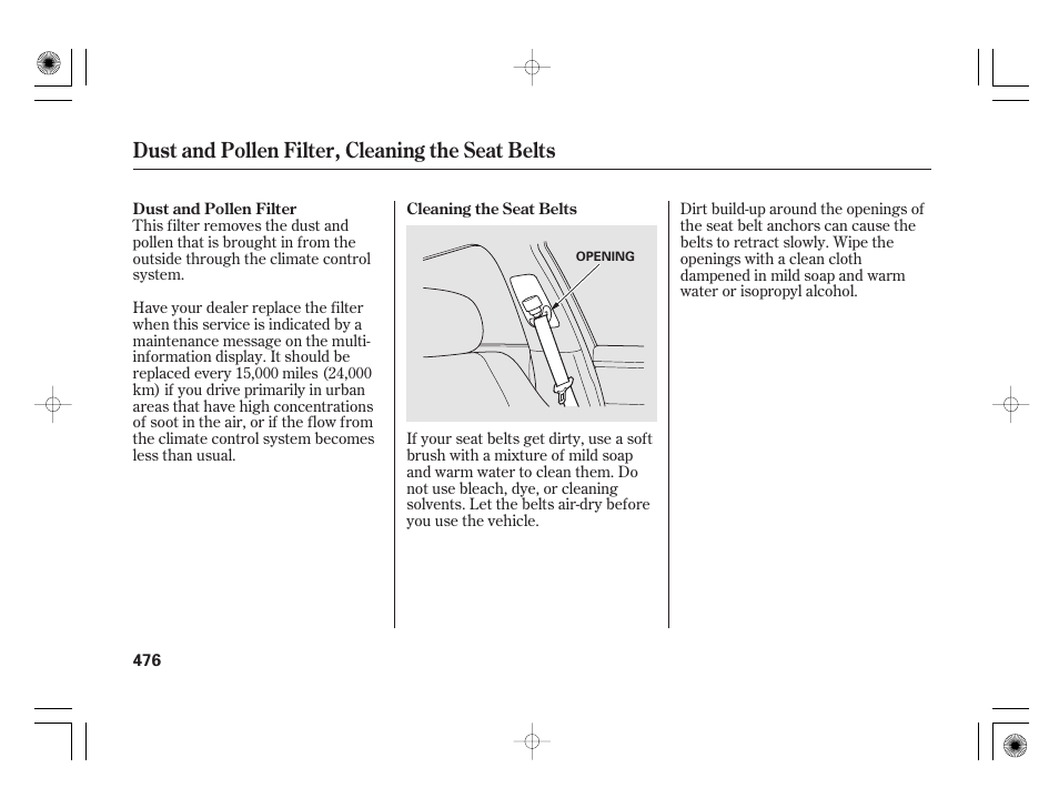 Dust and pollen filter, cleaning the seat belts | Acura 2011 RL User Manual | Page 482 / 562