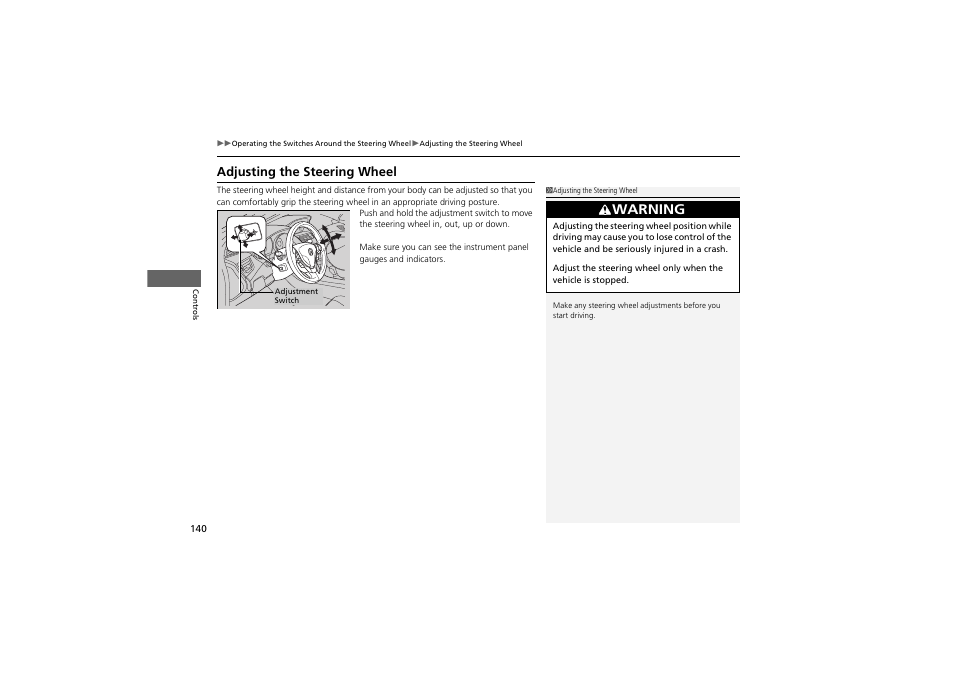 Warning, Adjusting the steering wheel | Acura 2012 ZDX User Manual | Page 142 / 370
